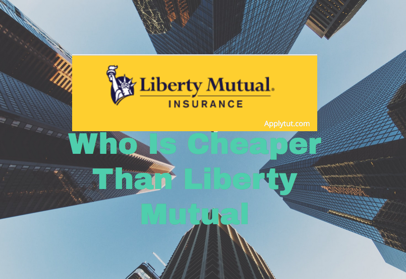 Who Is Cheaper Than Liberty Mutual Education & Finance